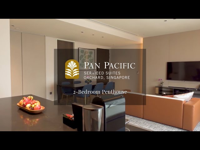 Two Bedroom Penthouse – Pan Pacific Serviced Suites Orchard