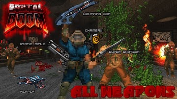 BRUTAL DOOM 2016 Arsenal - Weapons Showcase & Explanation