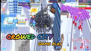 crowed city - game play video  / for Android and iOS screenshot 2