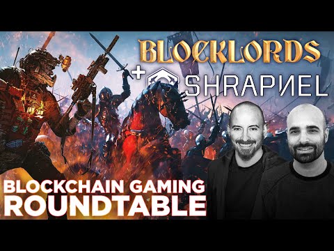 Shrapnel + Blocklords interview | Blockchain Gaming Roundtable