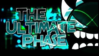 Geometry Dash | The Ultimate Phase 100% [EXTREME DEMON] by Andromeda & More