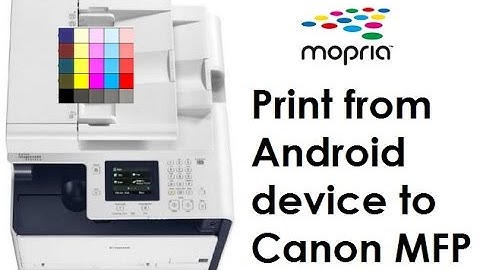 i- SENSYS MF232w M631Cn MF411dw MF732Cdw - Print from Android with MOPRIA
