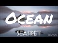 Seafret-Ocean（Lyrics）