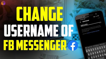 how to change username of Facebook messenger | F HOQUE |