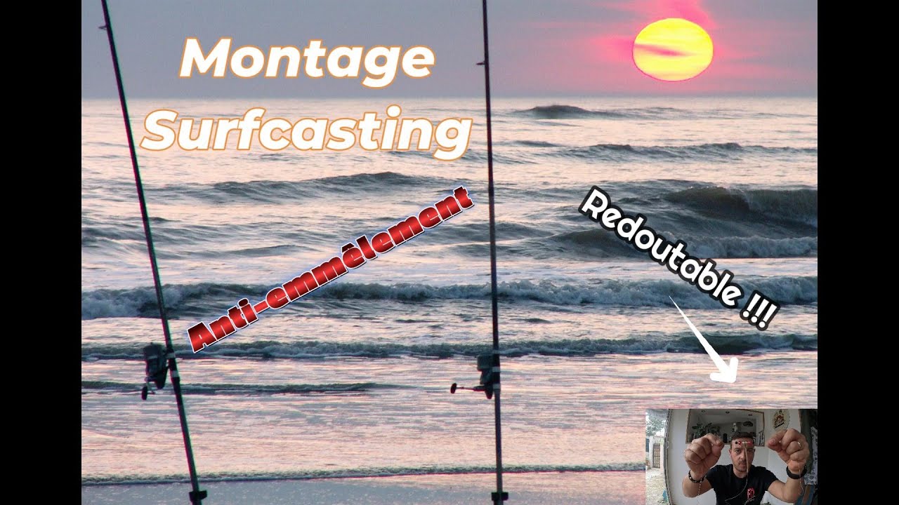 MONTAGE pêche SURFCASTING ANTI-EMMÊLEMENT