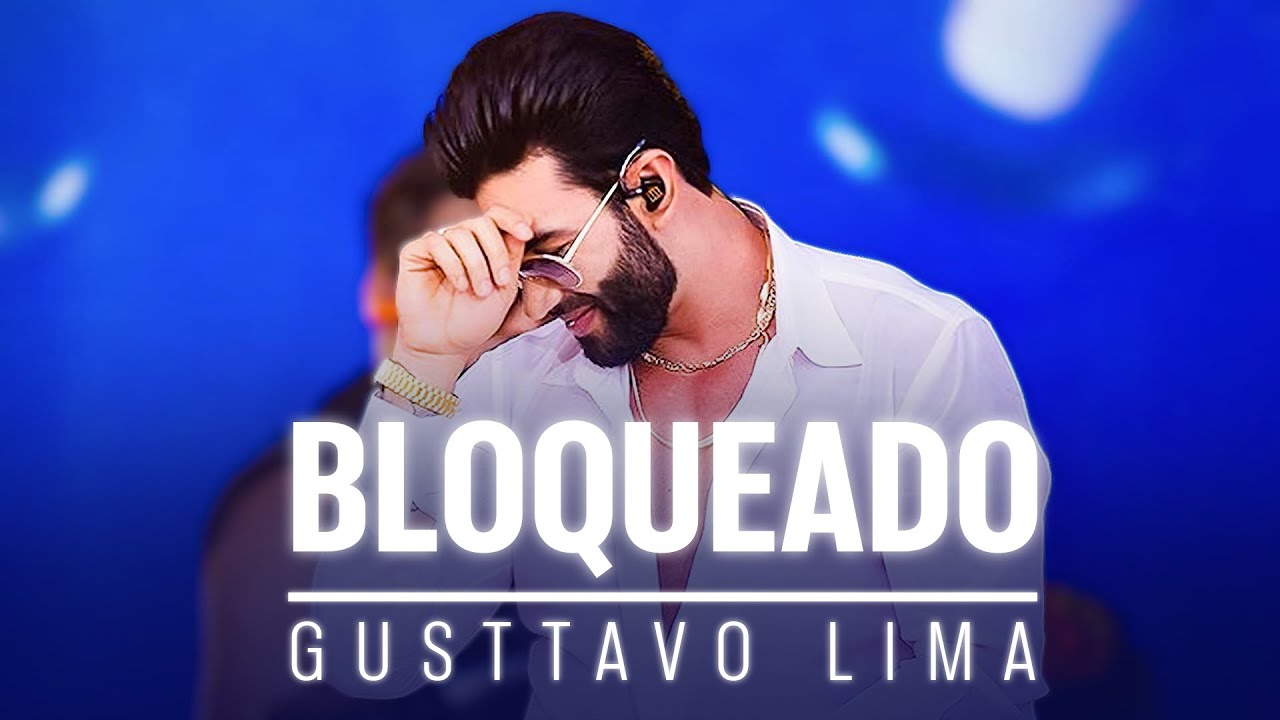 Bloqueado - Gusttavo Lima