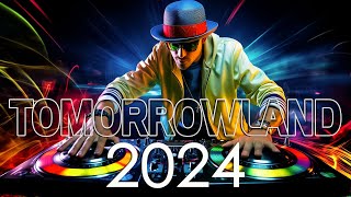 TOMORROWLAND 2024🔥Música Electrónica 2024 Mix🔥La Mejor Música - Electrónica 2024 🎶 LO MAS NUEVO 2024