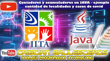 contadores y acumuladores en JAVA - ejemplo cantidad de localidades y casos de covid COMPLETO