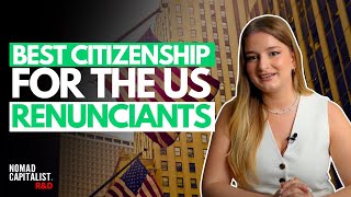 Best Citizenships for Former US Citizens