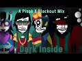"Dark Inside" - An Incredibox Pissè X Blackout Mix