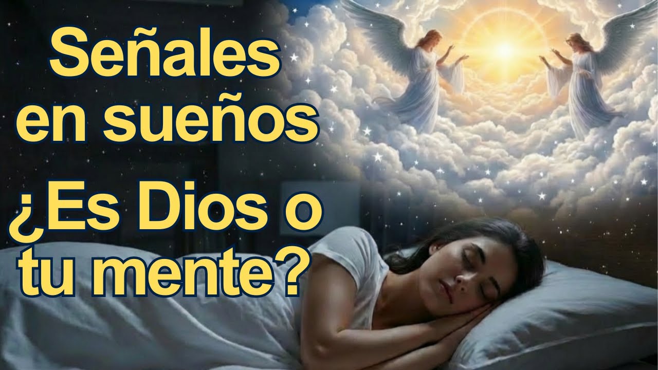 ¿Cómo saber si Dios te habla a través de los sueños?