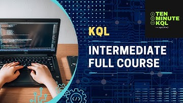 KQL Intermediate Full Course | Kusto Query Language