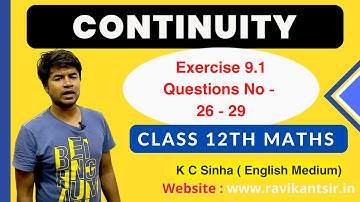 Continuity - Exercise 9.1 Questions No - 26 -29 - K C Sinha Class 12th Math