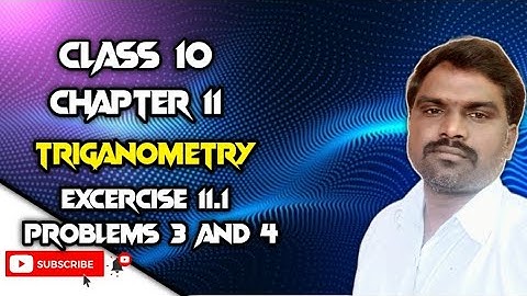 TRIGONOMETRY  CLASS 10 EXERCISE11.1 Q 3 and 4 @BALASIRMATHSCLASS
