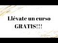 Llévate un curso GRATIS!!!