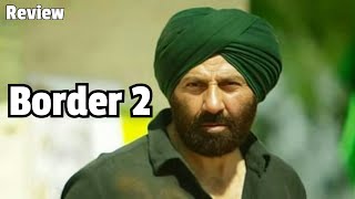 Border 2 Hindi Movie| Sunny Deol|Ayushmann Khurrana|Border 2 Official Release Date Announced| Review