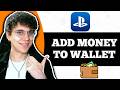 How To Add Money To Playstation Wallet From App (Phone)