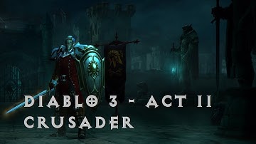 [PS4] Diablo III - Act II (Part 1) #Crusader (Story Mode)