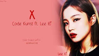 Code Kunst ft. Lee Hi - X {Han|Rom|Eng Lyrics}