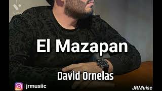 El Mazapan | David Ornelas ( Proximamente) (Corridos 2022)