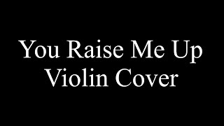 You Raise Me Up Violin Cover - Happy Mother’s Day to my mom
