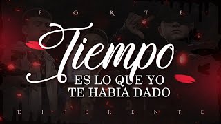 (LETRA) ¨TIEMPO¨ - Porte Diferente 🥀 (Lyric Video)