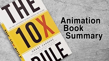 The 10x Rule - Difference Between Success and Failure