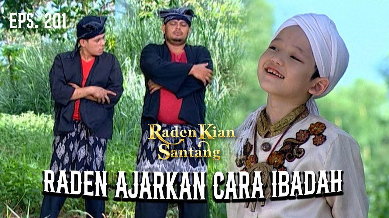 KOCAK! Karsa & Barna Diajari Beribadah oleh Raden! | RADEN KIAN SANTANG | EPS 201 (2/2)