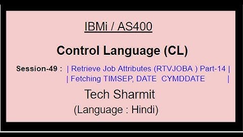 Retrieve Job Attributes (RTVJOBA) Part-14 | rtvjoba command in cl program    TIMSEP DATE  CYMDDATE