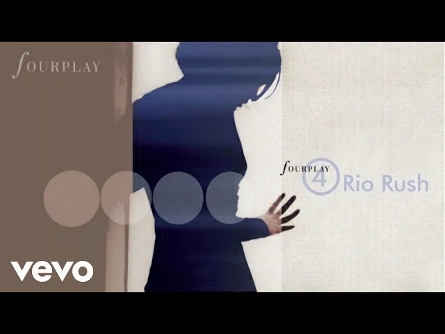 Fourplay - Rio Rush