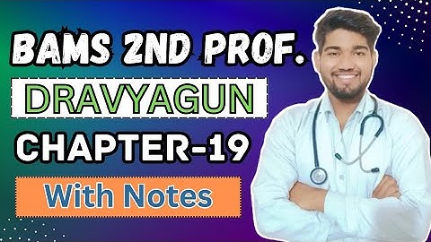 Dravyaguna Chapter 19 Video Lectures with Handwritten Notes | BAMS 2nd Year DRAVYGUNA | #bams2ndyear