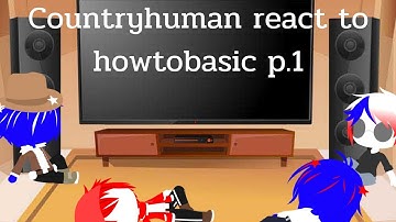 countryhuman react to howtobasic p.1 ( gacha club )