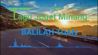 Lagu Joget Minang BALILAH TUAN