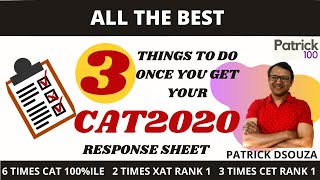 3 things to do once you get your CAT response sheet | CAT2020 | Patrick Dsouza | 6 times CAT 100%ile