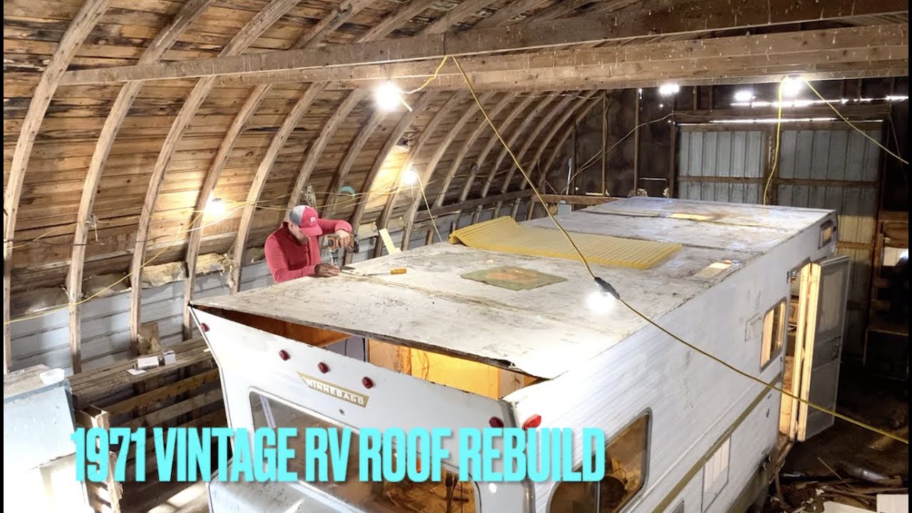 1971 Vintage RV Roof Rebuild - YouTube