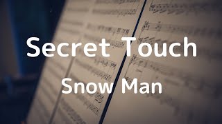 弾いてみました♪ Snow Man : Secret Touch エレクトーン  snowman 弾いてみた