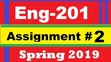 Eng201 Assignment no 2 spring 2019