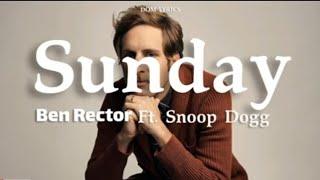 Ben Rector - Sunday Ft. Snoop Dogg | Lyrics HD Bass boosted