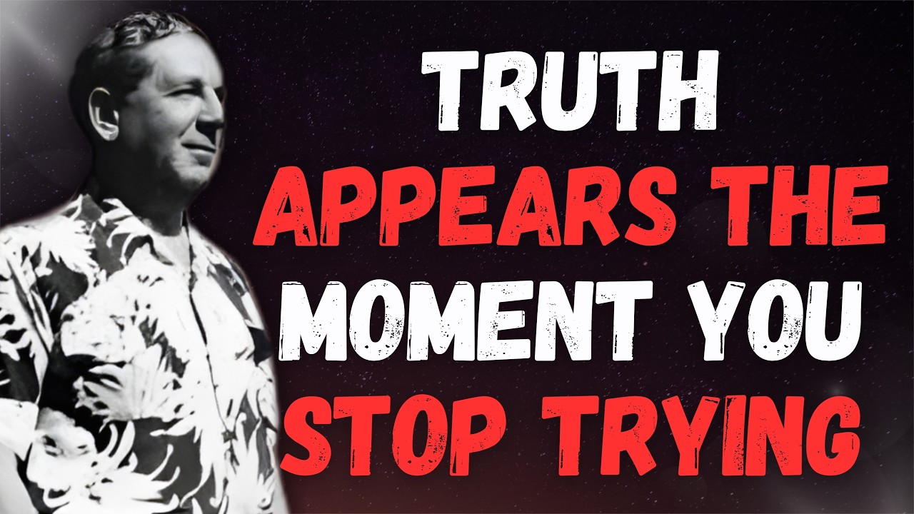 JOEL S. GOLDSMITH: THE MOMENT YOU STOP TRYING, TRUTH REVEALS ITSELF – THE INFINITE WAY