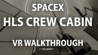 SpaceX HLS Cabin 360º VR Walkthrough