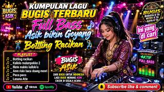 ▶️Kumpulan Lagu Bugis Terbaru || Full Bass Bikin Goyang || Botting Racikan 🎶🪩