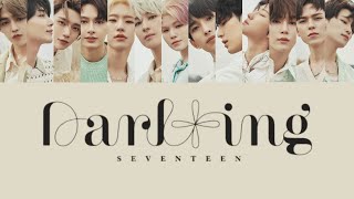 SEVENTEEN (세븐틴) - Darl+ing (Color Coded Lyrics)