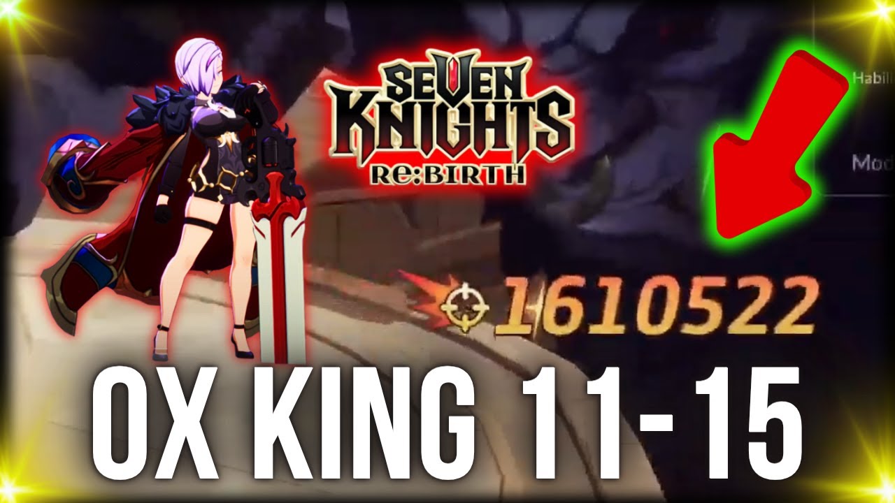 🔥 GUIA OX KING 11-15 🔥 DANO INSANO e TIME IDEAL!🚨 CÓDIGOS  😎  Seven Knights Rebirth