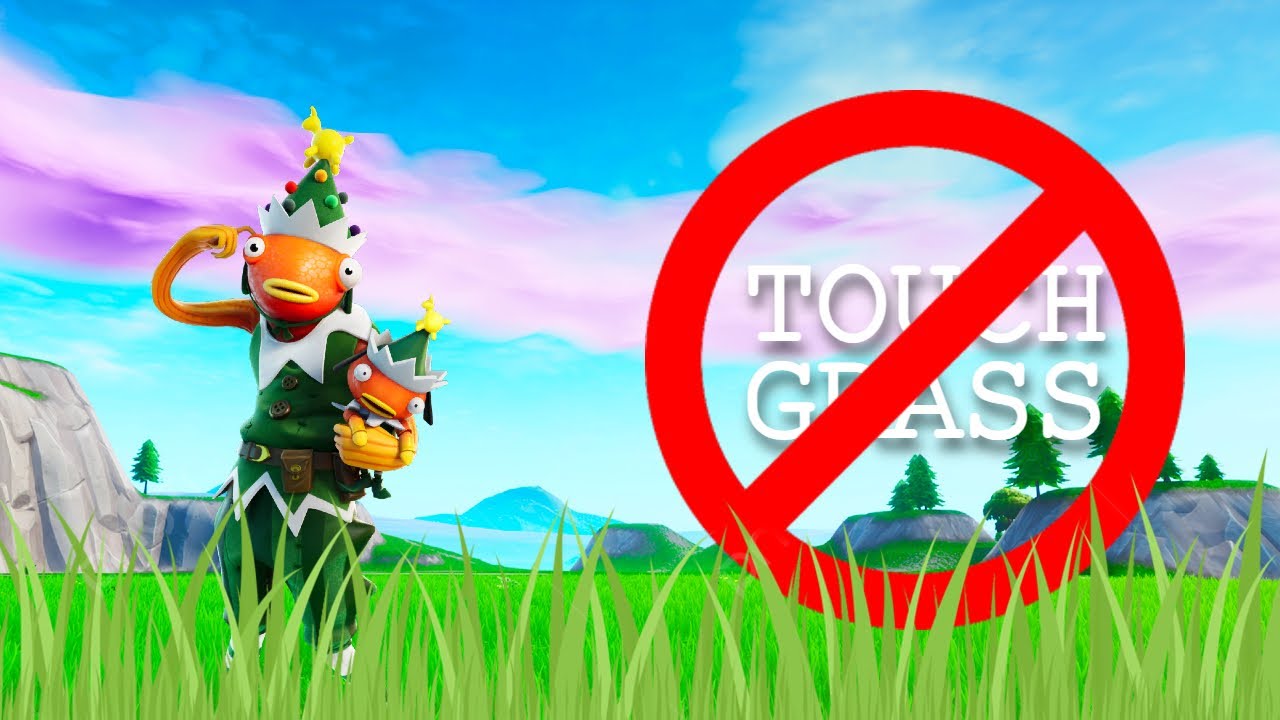 Fortnite but you can't touch grass!