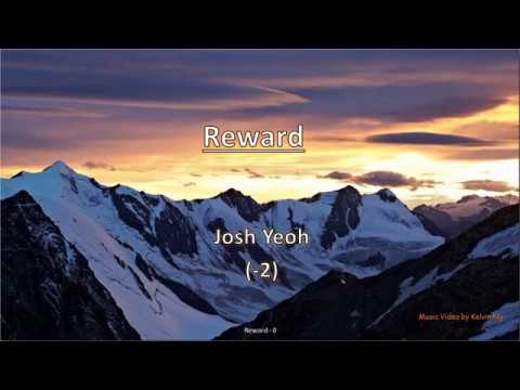Reward by Josh Yeoh (-2)