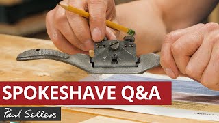 Spokeshave Q&A | Paul Sellers