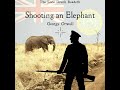 Shooting an Elephant - George Orwell - Audiobook