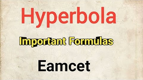 Hyperbola Formulas For Eamcet|| Important Formulas For Eamcet|| Ts & Ap Eamcet || Hyperbola Formulas
