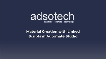 Material Creation with Linked Scripts in Automate Studio