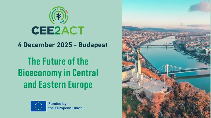 CEE2ACT event - The Future of the Bioeconomy in Central and Eastern Europe 4 December 2025